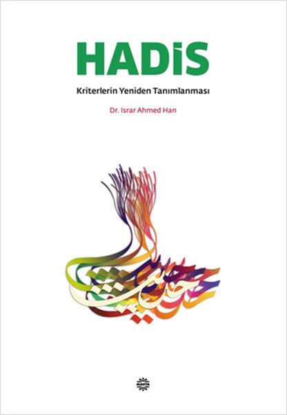Hadis Kriterlerin Yeniden Tanımlanması.pdf