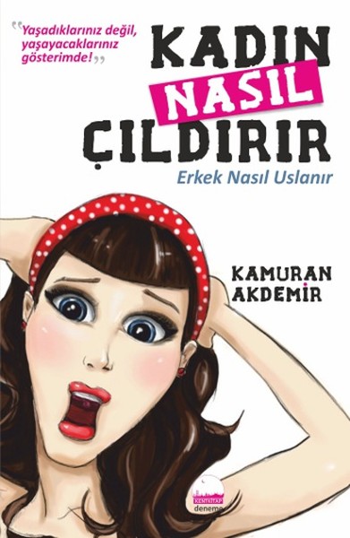 Kadın Nasıl Çıldırır - Erkek Nasıl Uslanır.pdf