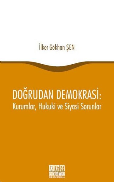 Doğrudan Demokrasi: Kurumlar, Hukuki ve Siyasi Sorunlar.pdf