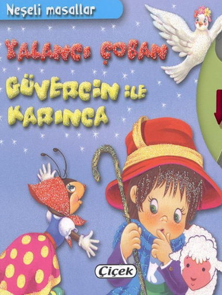 Neşeli Masallar - Yalancı Çoban Güvercin ile Karınca - 1