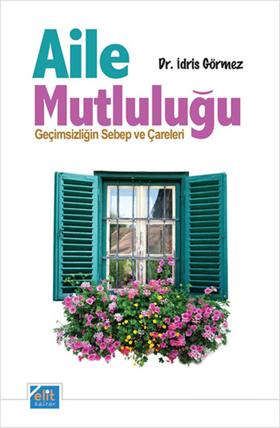 Aile Mutluluğu - Geçimsizliğin Sebep ve Çareleri.pdf