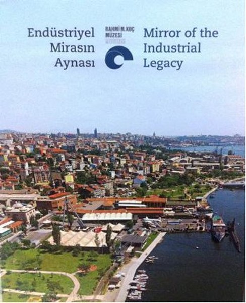 Endüstriyel Mirasın Aynası - Mirror of the Industrial Legacy.pdf
