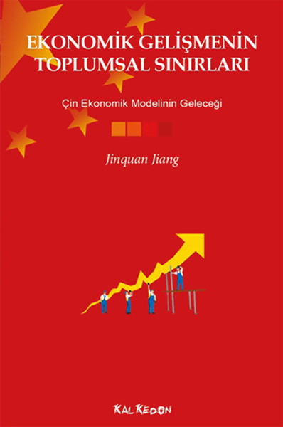Ekonomik Gelişmenin Toplumsal Sınırları - Çin Ekonomik Modelinin Geleceği.pdf