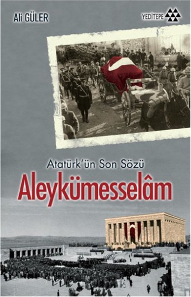 Atatürkün Son Sözü Aleykümesselam.pdf