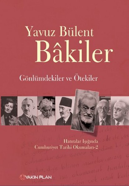 Gönlümdekiler ve Ötekiler Hatıralar Işığında Cumhuriyet Tarihi Okumaları - 2.pdf