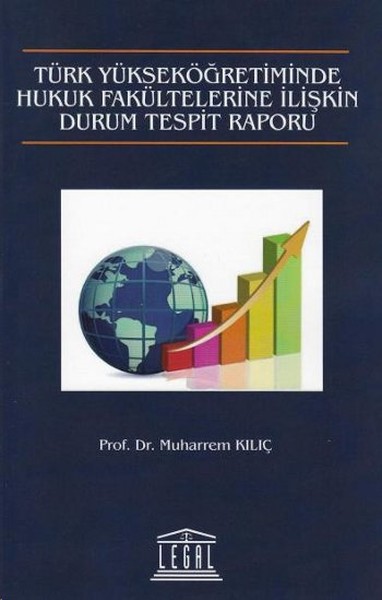 Türk Yükseköğretiminde Hukuk Fakültelerine İlişkin Durum Tespit Raporu.pdf