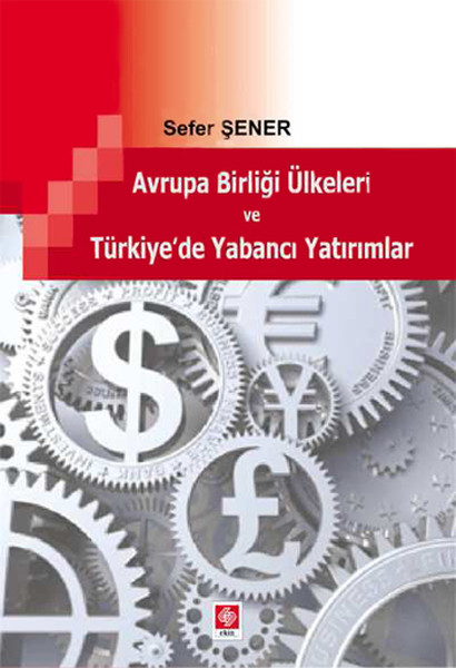 Avrupa Birliği Ülkeleri ve Türkiyede Yabancı Yatırımlar.pdf