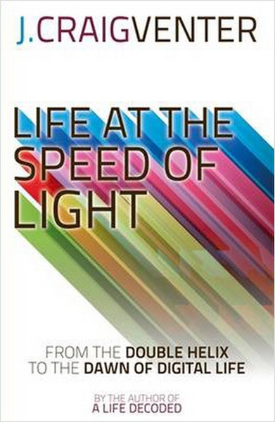 Life at the Speed of Light: From the Double Helix to the Dawn of Digital Life.pdf
