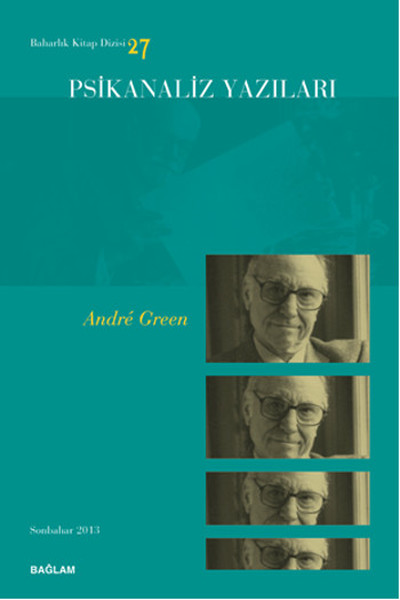 Psikanaliz Yazıları 27 - Andre Green.pdf