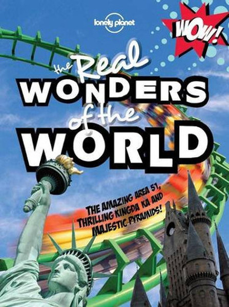 Not For Parents Real Wonders of the World (Lonely Planet Childrens Publishing).pdf
