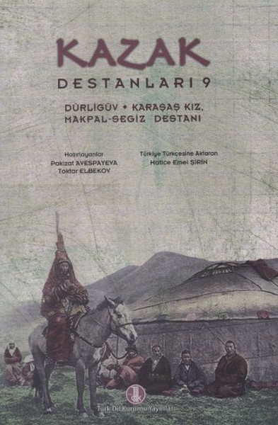 Kazak Destanları 9: Dürligüv - Karaşaş Kız - Makpal-Segiz Destanı.pdf