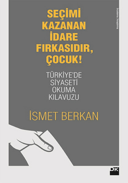 Seçimi Kazanan İdare Fırkasıdır, Çocuk!.pdf