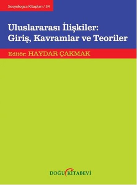 Uluslararası İlişkiler: Giriş, Kavramlar ve Teoriler.pdf