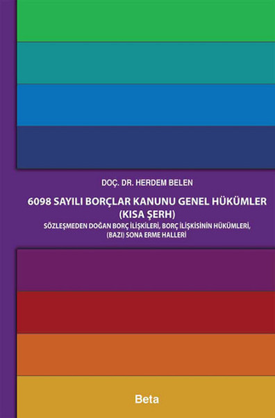 6098 Sayılı Borçlar Kanunu Genel Hükümler (Kısa Şerh).pdf