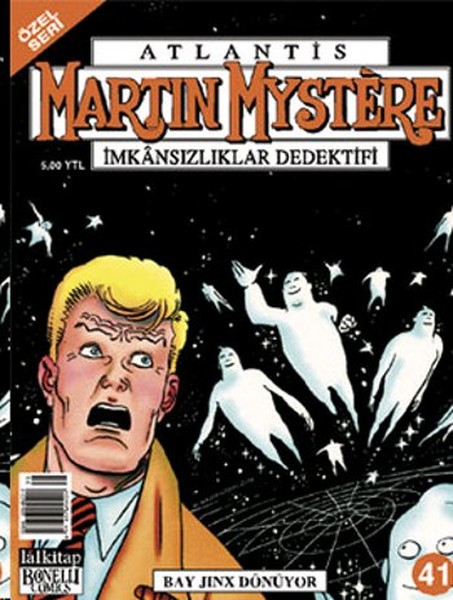 Atlantis (Özel Seri) Sayı: 41 Martin Mystere İmkansızlıklar Dedektifi Bay Jinx Dönüyor.pdf