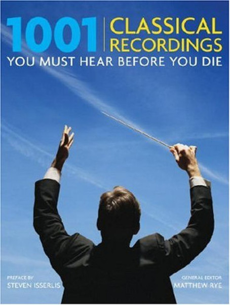 1001 Classical Recordings You Must Hear Before You Die.pdf