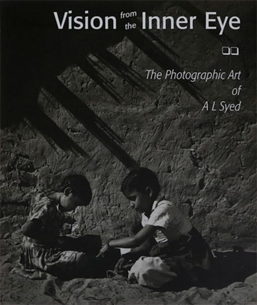 Vision from the Inner Eye: The Photographic Art of A L Syed.pdf