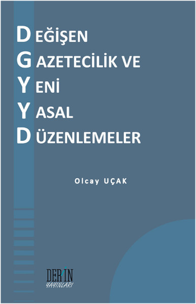 Değişen Gazetecilik ve Yeni Yasal Düzenlemeler.pdf