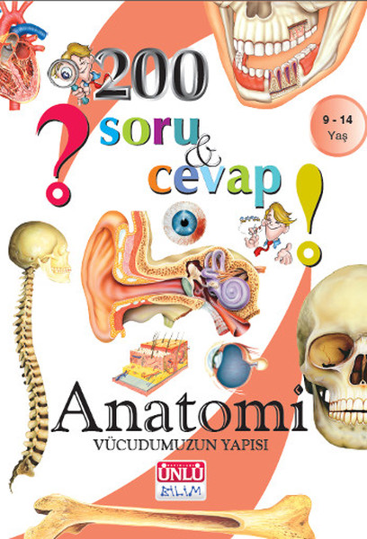 200 Soru ve Cevap - Anatomi Vücudumuzun Yapısı.pdf