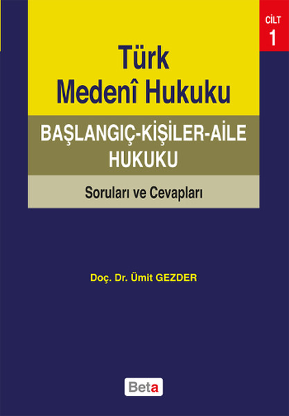 Türk Medeni Hukuku Başlangıç - Kişiler - Aile Hukuku.pdf
