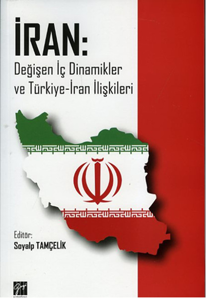 İran: Değişen İç Dinamikler ve Türkiye - İran İlişkileri.pdf