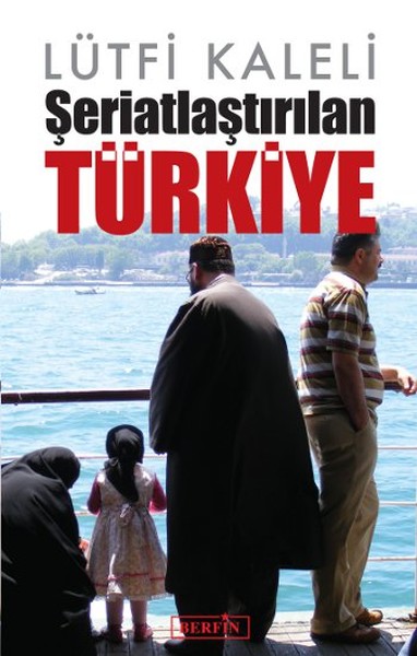 Şeriatlaştırılan Türkiye.pdf