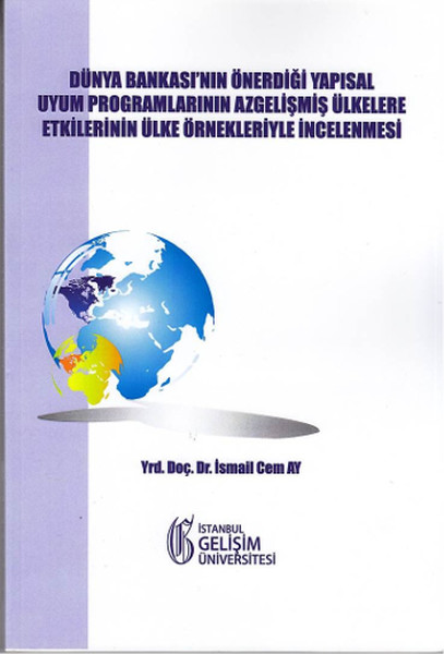 Dünya Bankasının Önerdiği Yapısal Uyum Programlarının AzGelişmiş Ülkelere Etkilerinin Ülke Örnekler.pdf