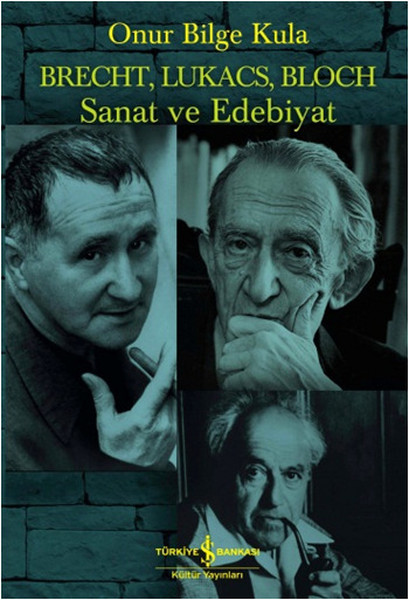 Brecht, Lukacs, Bloch Sanat ve Edebiyat.pdf