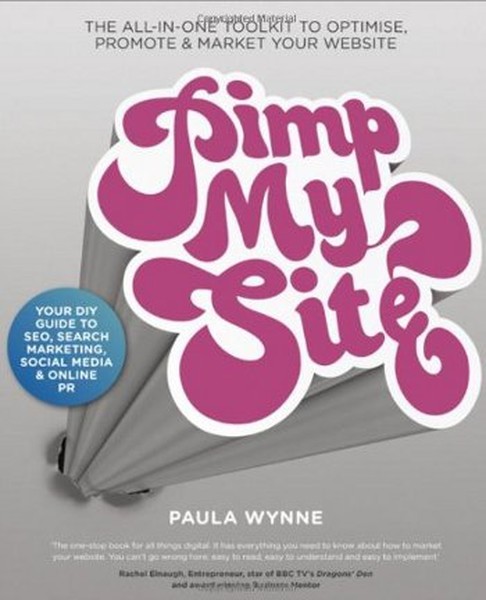 Pimp My Site: The DIY Guide to SEO, Search Marketing, Social Media and Online PR.pdf