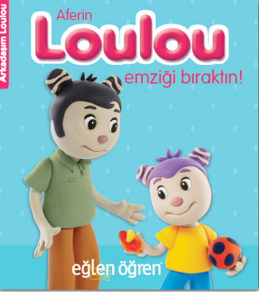 Eğlen Öğren Aferin Loulou Emziği Bıraktın.pdf