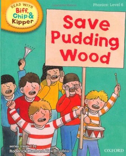 ORT Read With Biff, Chip and Kipper PHONICS Level 6 Save Pudding Wood.pdf