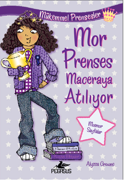 Mor Prenses Maceraya Atılıyor Mükemmel Prensesler 2.pdf