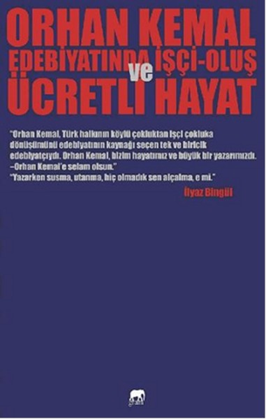 Orhan Kemal Edebiyatında İşçi - Oluş Ve Ücretli Hayat.pdf
