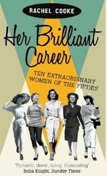 Her Brilliant Career: Ten Extraordinary Women of the Fifties.pdf