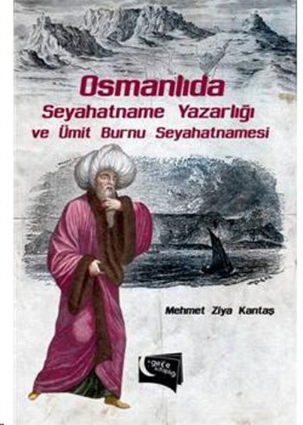 Osmanlıda Seyahatname Yazarlığı Ve Ümit Burnu Seyahatnamesi.pdf