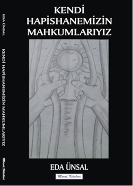 Kendi Hapsanemizin Mahkumlarıyız.pdf