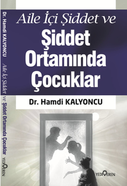 Aile İçi Şiddet ve Şiddet Ortamında Çocuklar.pdf