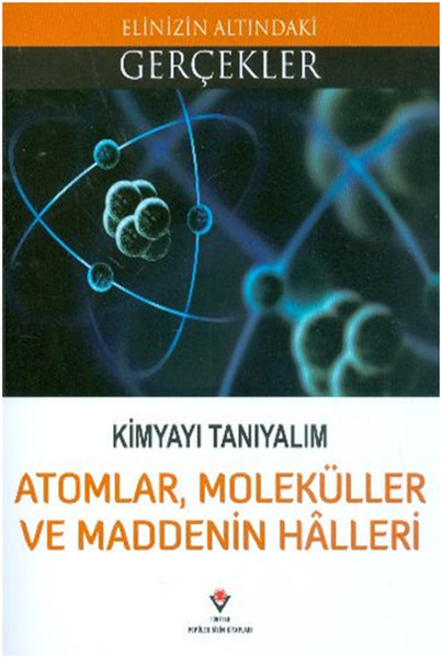 Atomlar Moleküller ve Maddenin Halleri - Kimyayı Tanıyalım.pdf