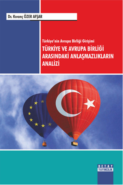 Türkiyenin Avrupa Birliği Girişimi Türkiye ve Avrupa Birliği Arasındaki Anlaşmazlıkların Analizi.pdf