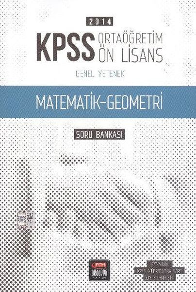 Fem Akademi KPSS Genel Yetenek Matematik-Geometri Soru Bankası / Orta Öğr. - Ön Lisans.pdf