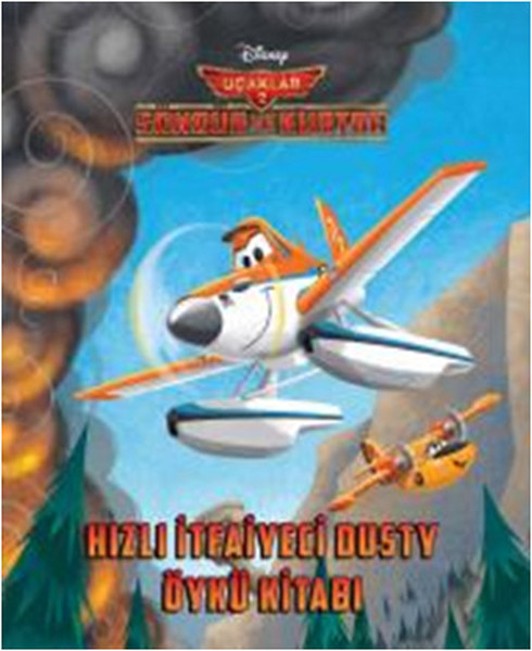 Disney Uçaklar 2 - Hızlı İtfaiyeci Dusty Öykü Kitabı.pdf