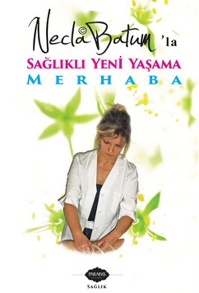 Necla Batumla Sağlıklı Yeni Yaşama Merhaba.pdf