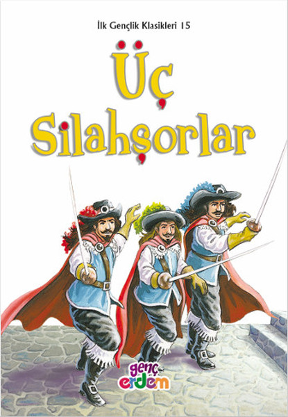Üç Silahşorlar - İlk Gençlik Klasikleri 15.pdf