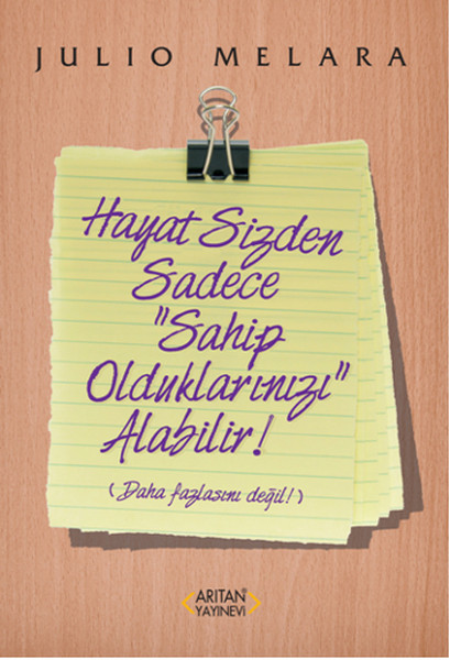 Hayat Sizden Sadece Sahip Olduklarınızı Alabilir!.pdf