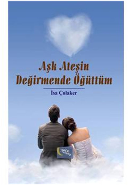 Aşk Ateşin Değirmende Öğüttüm.pdf