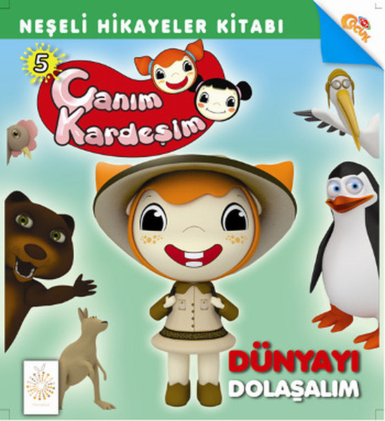 Canım Kardeşim Hikaye Serisi 5 - Dünyayı Dolaşalım.pdf