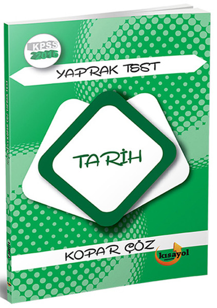 Kısayol KPSS 2016 Kopar Çöz Yaprak Test Tarih.pdf