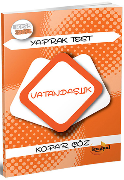 Kısayol KPSS 2016 Kopar Çöz Yaprak Test Vatandaşlık.pdf