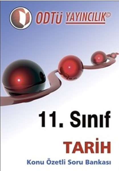 ODTÜ Yayınları Lise 11.Sınıf Tarih Konu Özetli Soru Bankası.pdf