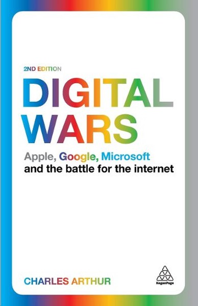 Digital Wars: Apple, Google, Microsoft and the Battle for the Internet.pdf